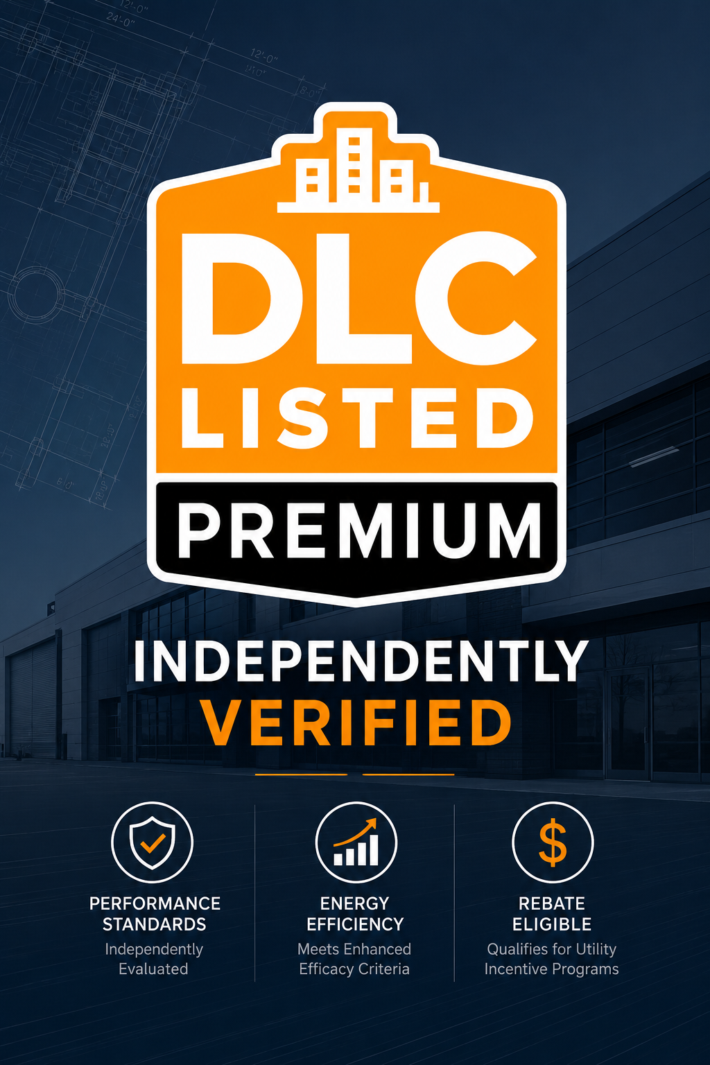 DLC Premium Listed commercial lighting performance standard representing independently verified energy efficiency, rebate eligibility, and enhanced efficacy requirements.