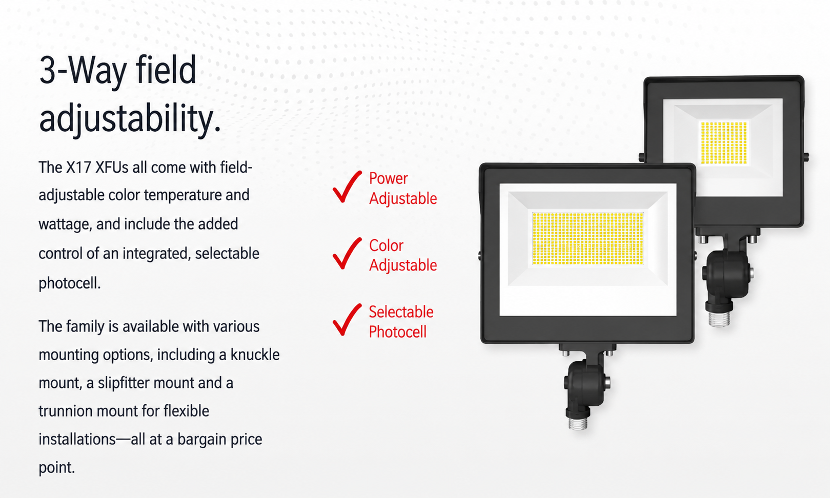 RAB X17XFU80W X17 Field-Adjustable LED Flood Light – 40W/60W/80W Selectable – 3000K/4000K/5000K Selectable – 6342-12215 Lumens – 120-277V – Integrated Photocell – Knuckle Mount – White Finish