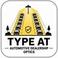 Type AT Automotive Dealership Optics
